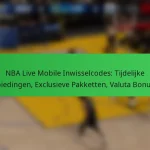 NBA Live Mobile Inwisselcodes: Tijdelijke Aanbiedingen, Exclusieve Pakketten, Valuta Bonussen