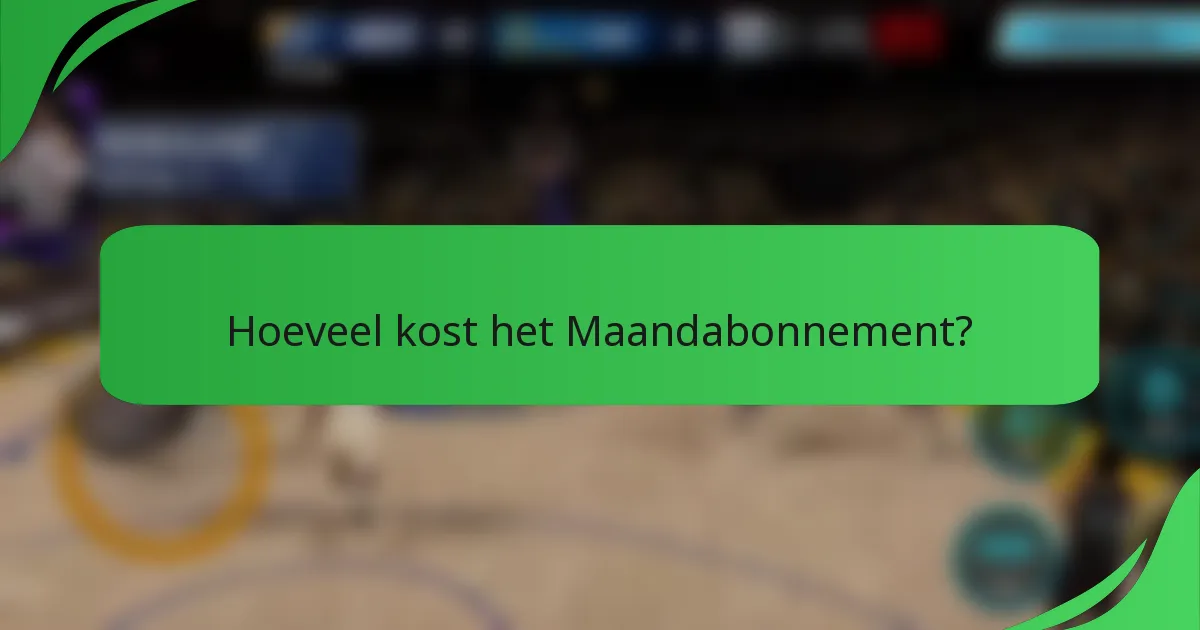 Hoeveel kost het Maandabonnement?